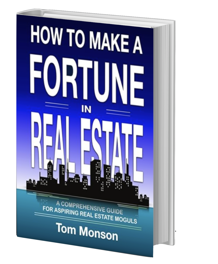 How to Make a Fortune in Real Estate